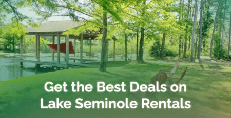 How to Get the Best Deals on Lake Seminole Rentals?