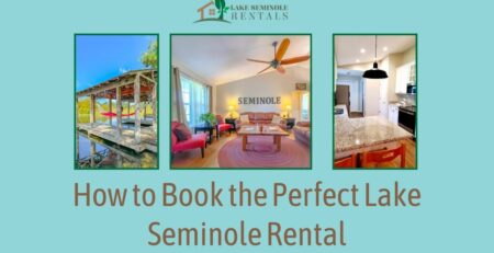 Book the Perfect Lake Seminole Rental