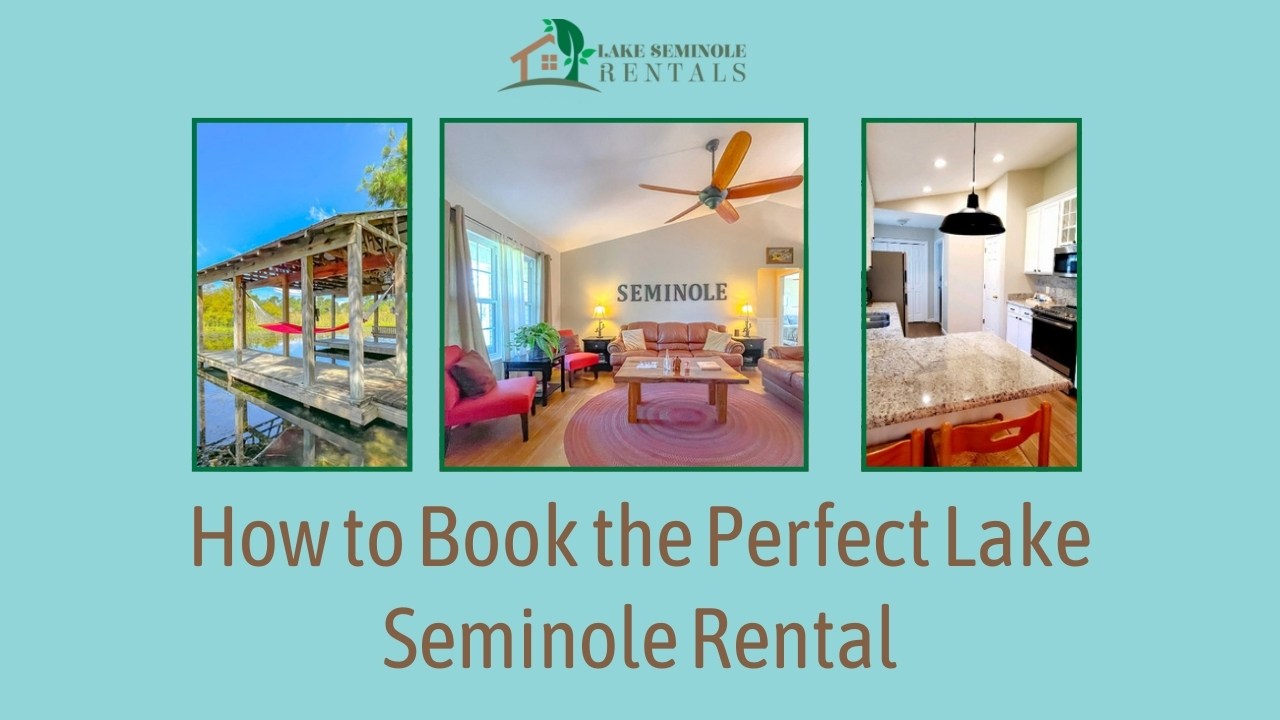 Book the Perfect Lake Seminole Rental